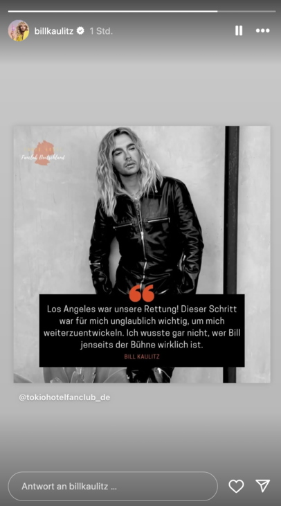 Bill Kaulitz scheint es gut zu gehen – er teilte einen Beitrag eines Tokio-Hotel-Fanclubs in seiner Instagram-Story.