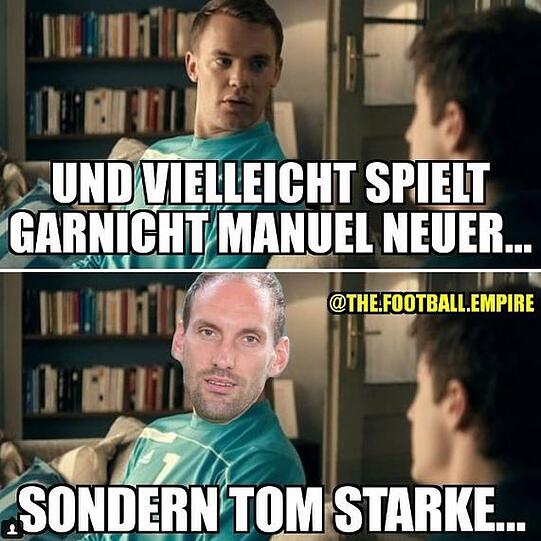 Vielleicht war gar nicht Manuel Neuer im Tor, sondern Tom Starke?