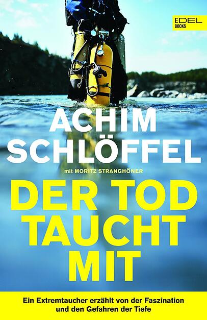 "Der Tod taucht mit": Das neue Buch von Achim Schlöffel. "Der Tod taucht mit": Das neue Buch von Achim Schlöffel.