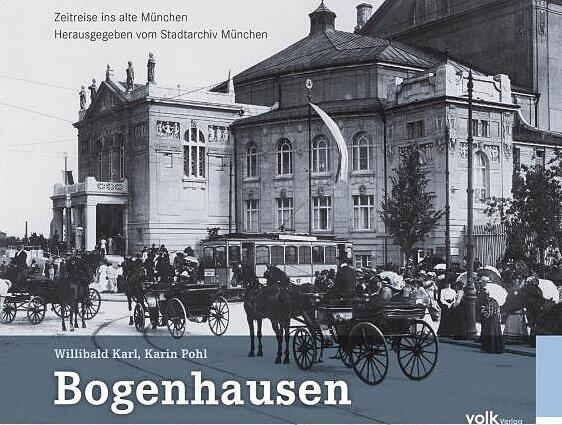 In dem neuen Buch der Reihe "Zeitreise ins alte München" geht es um Bogenhausen und seine Geschichte.