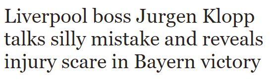 "Daily Express": "Liverpool-Trainer Jürgen Klopp spricht von einem dummen Fehler und offenbart Verletzungsangst bei Bayern-Sieg."