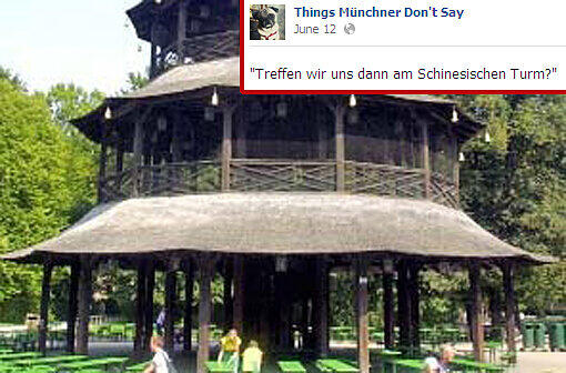 "Treffen wir uns dann am Schinesischen Turm?"