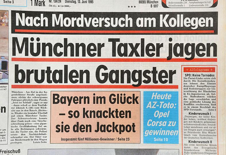 &bdquo;Münchner Taxler jagen brutalen Räuber&ldquo;: So berichtete die AZ am 13. Juni 1995.