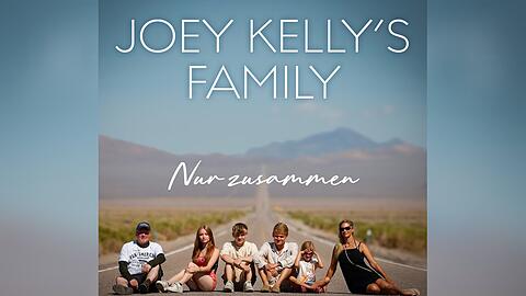 Das Cover von Joey Kelly's Familys "Nur zusammen".