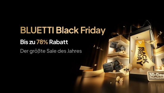 BLUETTI präsentiert Black Friday Power Deals mit Rabatten bis zu 73 Prozent und Gratis-Geschenk für die ersten 450 Käufer.