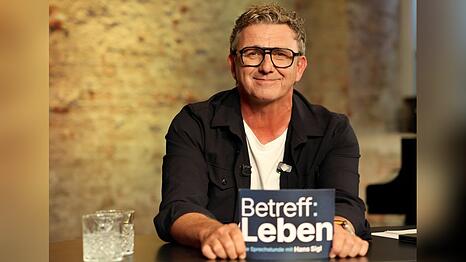 "Leben - Die Sprechstunde mit Hans Sigl": Hans Sigl bespricht mit seinen prominenten G&auml;sten Alltagsfragen und "Absurdit&auml;ten des Lebens".