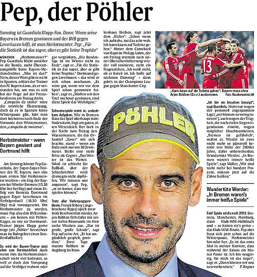 7./8. Dezember: Die BVB-Hilfe gegen Leverkusen war nicht nötig, auch mit einem Spiel weniger (man holte noch eben den Titel Klubweltmeister in Marokko ab) wurden Peps Bayern souverän Herbstmeister. Da musste Klopp seine Kappe (&bdquo;Pöhler&ldquo;) ziehen. Die Schale 2014? Nur eine Frage der Zeit &ndash; wird&rsquo;s die Triple-Verteidigung?