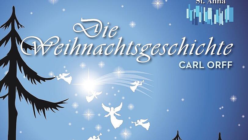 Am Sonntag wird in St. Anna Orffs Weihnachtsgeschichte aufgeführt. Am Sonntag wird in St. Anna Orffs Weihnachtsgeschichte aufgeführt.