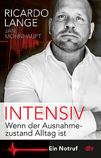 Das Buch "Intensiv - Wenn der Ausnahmezustand Alltag ist. Ein Notruf." von Ricardo Lange erschien beim dtv-Verlag. Das Buch "Intensiv - Wenn der Ausnahmezustand Alltag ist. Ein Notruf." von Ricardo Lange erschien beim dtv-Verlag.