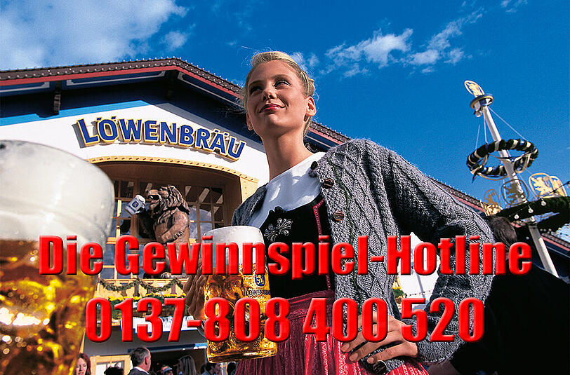 Löwenbräu-FestzeltSamstag, 20. September: 12 bis 16.30 Uhr; sechs Plätze in der Bürgerstube, inklusive 2 Maß pro Person und pro Person ein Hendl. Die Gewinnspiel-Rufnummer: 0137-808 400 520