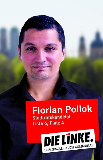 Auf Antrag seiner Lebensgefährtin dabei: Stadtratskandidat Florian Pollok von der Linken.