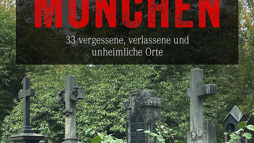 Das Buch "Lost & Dark Places München" von Laura Bachmann und Anne Dreesbach Das Buch "Lost & Dark Places München" von Laura Bachmann und Anne Dreesbach