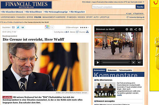 "Die Grenze ist erreicht, Herr Wulff", schreibt die Financial Times Deutschland auf ihrem Online-Portal.