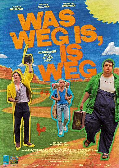 Filmplakat "Was weg is, is weg"