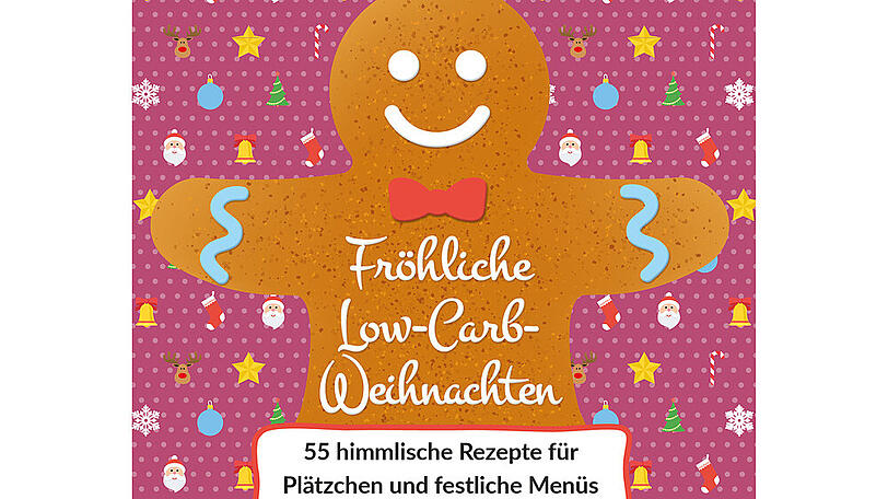 Das Cover von "Happy Carb: Fröhliche Low-Carb-Weihnachten: 55 himmlische Rezepte für Plätzchen und festliche Menüs"
