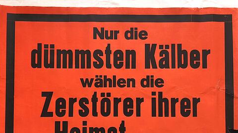Die Zerstörung der Heimat ist kein neues Thema: Ein Plakat der &bdquo;Grünen Aktion&ldquo; aus den siebziger Jahren.