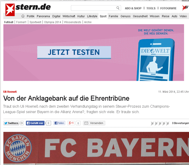 Stern.de bezieht sich auch auf den Präsidenten der am Nachmittag noch im Gerichtssaal saß und am Abend in der Allianz Arena das Spiel verfolgte.
