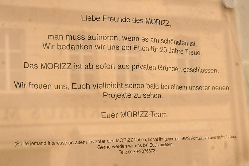 &bdquo;Man muss aufhören, wenn es am schönsten ist&ldquo;, steht auf einem Zettel an der Tür.