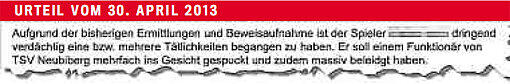Spucke ins Gesicht &mdash; geschehen im A-Klasse-Spiel TSV Neubiberg-Ost gegen SK Banja Luka München.