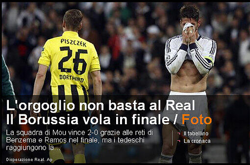 In der italienischen Gazzetta dello Sport heißt es: "Der Stolz ist für Real nicht genug. Borussia fliegt ins Finale."