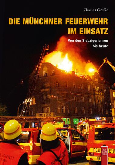 Das Buch: &bdquo;Die Münchner Feuerwehr im Einsatz. Von den Siebzigerjahren bis heute&ldquo; ist im Sutton Verlag erscheinen und kostet 22,95 Euro.