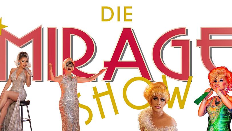 Mirage Show M&uuml;nchen Oberanger Theater &ndash; die ultimative Travestie Revue.