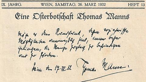 &bdquo;Möge es dem Rundfunk, dessen erzieherische Möglichkeiten unermesslich sind, immer besser gelingen, die Menge zugleich zu befriedigen und zu fördern. Wien den 17.III.32, Thomas Mann&ldquo;.