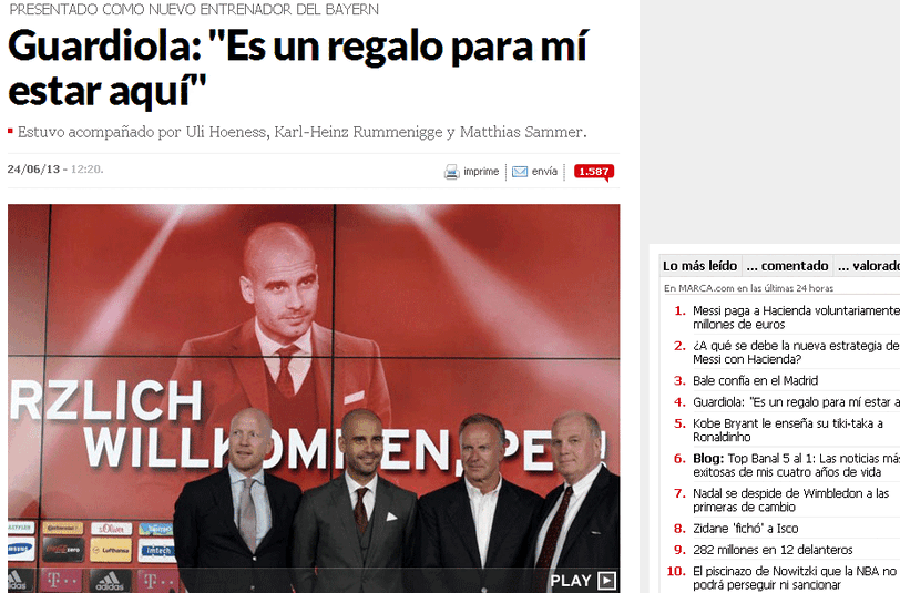 Auch Marca titelt mit einem Pep-Zitat: " Es ist für mich ein Geschenk hier zu sein". Das Blatt weiter: `Kanzler Guardiola! Eine Präsentation in fünf Sprachen, 
Guardiola zeigte sein überragendes Sprachtalent. Der beste Verein 
Europas präsentiert den erfolgreichsten Trainer Europas. Mit seiner 
Verpflichtung hauen die Bayern noch einmal kräftig auf den Tisch."