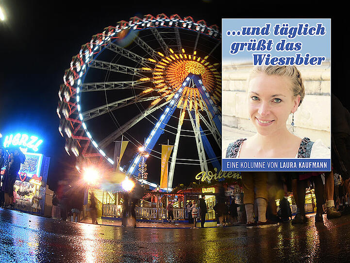 Wiesn-Reporterin Laura Kaufmann über die Wiesn bei Regen - und warum es doch schön ist.