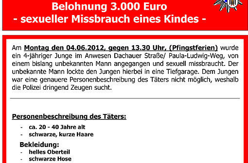 Alle Spuren verliefen bisher im Sande. Jetzt hofft die Polizei, mit einer saftigen Belohnung dem Kinderschänder aus Moosach auf die Schliche zu kommen.