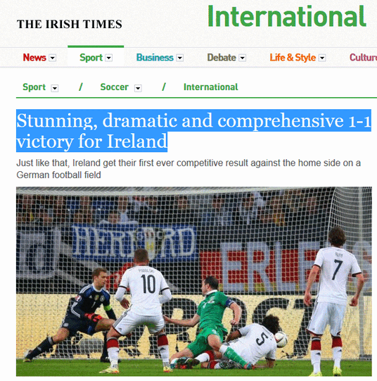 Die "Irish Times": "Ein Atemberaubender , dramatischer und intensiver 1-1-Sieg für Irland"