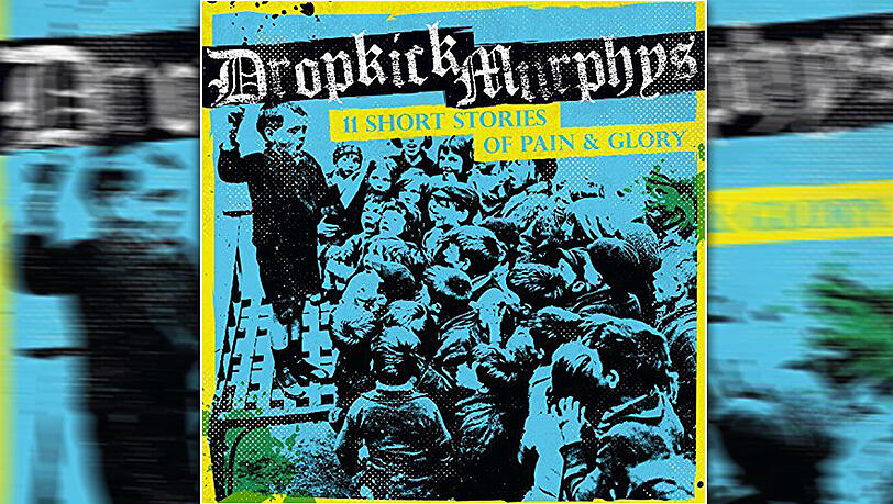 Das Album der Woche von Rock Antenne: "11 Short Stories of Pain & Glory" von den Dropkick Murphys. Das Album der Woche von Rock Antenne: "11 Short Stories of Pain & Glory" von den Dropkick Murphys.