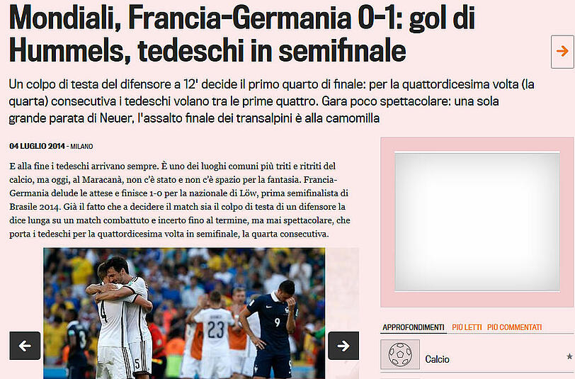 Die "Gazetta dello Sport": Weltmeisterschaft, Frankreich gegen Deutschland 0:1: Hummels mit dem Tor, Deutschland im Halbfinale