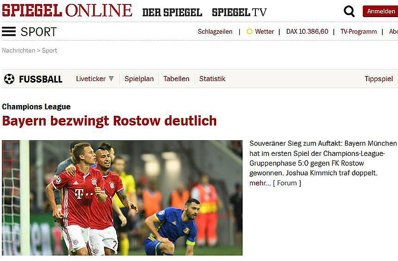 So sieht man es auch bei den Kollegen vom "Spiegel". Diese titeln nüchtern: "Bayern bezwingt Rostow deutlich"