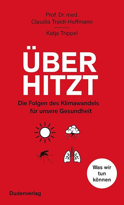 Überhitzt, Die Folgen des Klimawandels für unsere Gesundheit Überhitzt, Die Folgen des Klimawandels für unsere Gesundheit