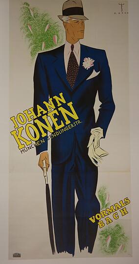 1937: Der blaue Anzug glänzt, Hut und Krawatte sitzen &ndash; und der gelbe Schriftzug "Johann Konen" strahlt. Erst auf den zweiten Blick sieht man, dass dieses Plakat von Zeichner E. Böhm das Ende eines  jüdischen Erfolgsunternehmens markiert. Gerade nämlich hat Johann Konen (ein Maßschneider-Sohn, der als Lehrling in die Firma gekommen war) als neuer Boss das noble Bekleidungshaus an der Sendlinger Straße übernommen. Bis zum Sommer 1936 gehörte es noch dem jüdischen "Joppenkönig" Isidor Bach und dessen Familie, die fast 1.000 Mitarbeiter beschäftigten, darunter 400 Schneider in den Werkstätten an der Lindwurmstraße 76. Die Nazis trieben die Firma systematisch in den Ruin, sodass Bach übergeben musste. Isidor Bach emigrierte nach Bern, wo er 1946 starb. Auch sein Sohn Alfred und sein Neffe Carl mussten ihre Häuser zurücklassen und flohen ins Exil.