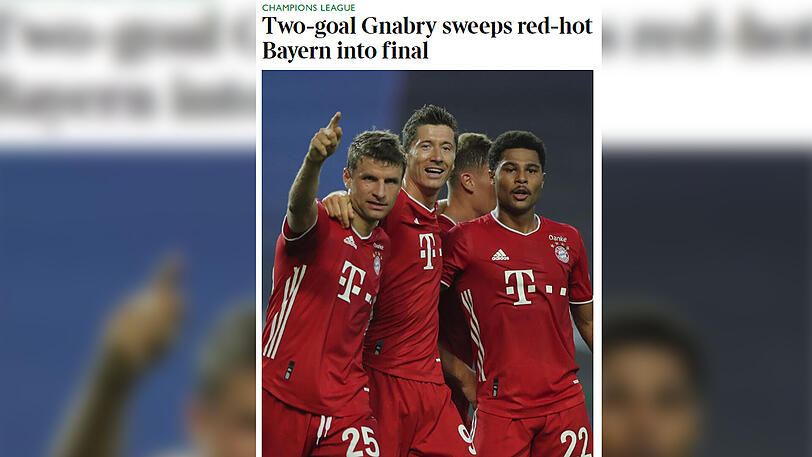 Die englische "Daily Times" feiert den "Zwei-Tore-Gnabry, der heiß gelaufene Bayern ins Finale fegt".