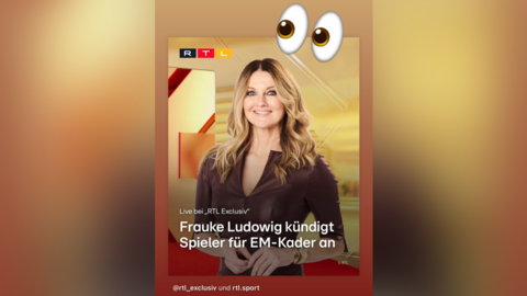 Auch TV-Moderatorin Frauke Ludowig verkündet bei "RTL Exclusiv" eine Personalie für den EM-Kader.