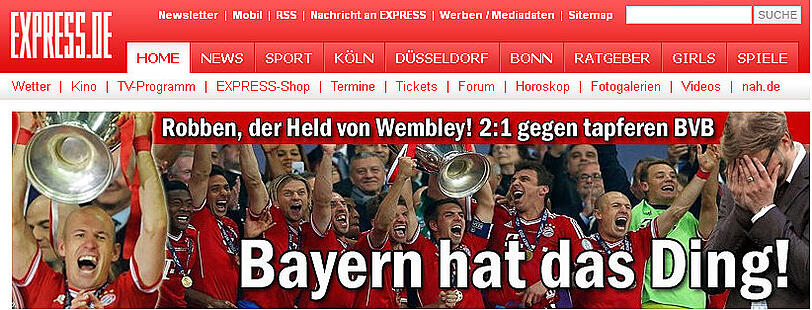 Der Express titelt: "Robben, der Held von Wembley! 2:1 gegen tapferen BVB. Bayern hat das Ding!"