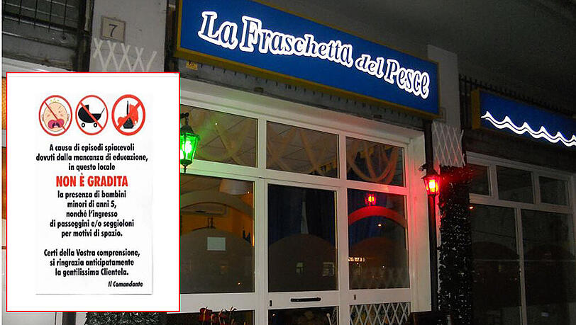 Das Fischlokal „La Fraschetta del Pesce“ in Rom sorgt derzeit für Wirbel. Auf einem Zettel am Eingang (kl. Bild) steht: Kinder unter fünf Jahren nicht erwünscht. Das Fischlokal „La Fraschetta del Pesce“ in Rom sorgt derzeit für Wirbel. Auf einem Zettel am Eingang (kl. Bild) steht: Kinder unter fünf Jahren nicht erwünscht.