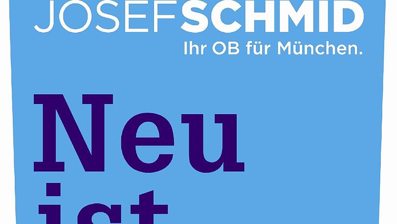 Mit diesen Plakaten wirbt Josef Schmid (CSU) für seinen Einzug ins Münchner Rathaus.
