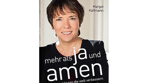 Kleine und große Schritte zu einer besseren Welt: "Mehr als Ja und Amen" von Margot Käßmann