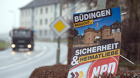 Ein NPD-Wahlplakat in Büdingen.