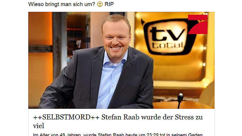 Dreiste Lüge: Die Facebook-Meldung über Stefan Raabs Tod ist ein Fake. Dreiste Lüge: Die Facebook-Meldung über Stefan Raabs Tod ist ein Fake.