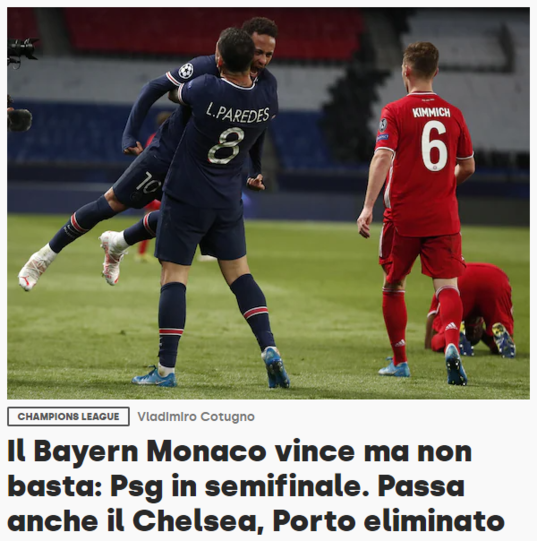 "Bayern München gewinnt, aber es ist nicht genug. PSG im Halbfinale", schreibt der "Corriere dello Sport" aus Italien.