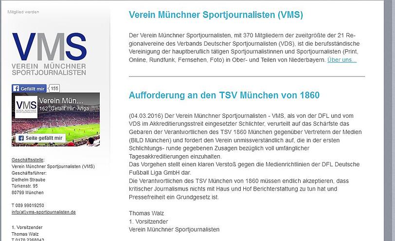 Auch der Verein Münchner Sportjournalisten (VMS) äußerte deutliche Kritik: "Das Vorgehen stellt einen klaren Verstoß gegen die Medienrichtlinien der DFL Deutsche Fußball Liga GmbH dar. Die Verantwortlichen des TSV München von 1860 müssen endlich akzeptieren, dass kritischer Journalismus nichts mit Haus und Hof Berichterstattung zu tun hat und Pressefreiheit ein Grundgesetz ist."