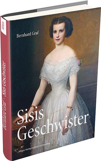 Der Bildband "Sisis Geschwister" von Wittelsbacher-Experte Bernhard Graf.