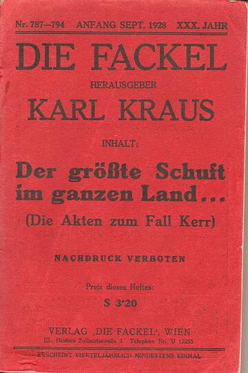 Ein Exemplar der Zeitschrift &bdquo;Die Fackel&ldquo;. Karl Kraus hatte hetzerische, unter einem Pseudonym veröffentlichte Gedichte des Theaterkritikers Alfred Kerr aus der Zeit des Ersten Weltkriegs ausgegraben. Kerr nannte Kraus daraufhin einen &bdquo;kleinen miesen Verleumder mit moraligem Kitschton&ldquo;. Die beiden Autoren stritten vor Gericht, die Angelegenheit endete mit einem Vergleich und einer Blamage für Kerr.