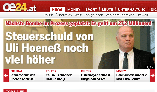 Auch in Österreich ist der Fall Uli Hoeneß Top-Thema. Wie hier bei oe24.at.