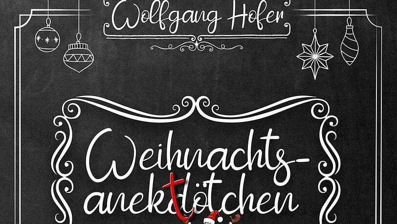 Im Handel: "Weihnachtsanektötchen" von Wolfgang Hofer. Im Handel: "Weihnachtsanektötchen" von Wolfgang Hofer.